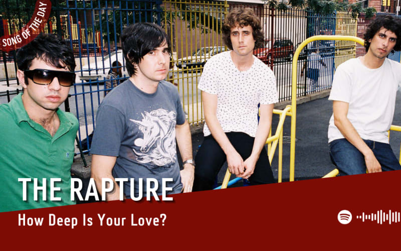 La #SOTD di oggi è di:  The Rapture
