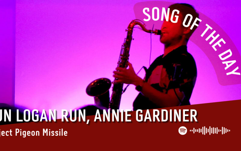 La #SOTD di oggi è di:  Run Logan Run, Annie Gardiner