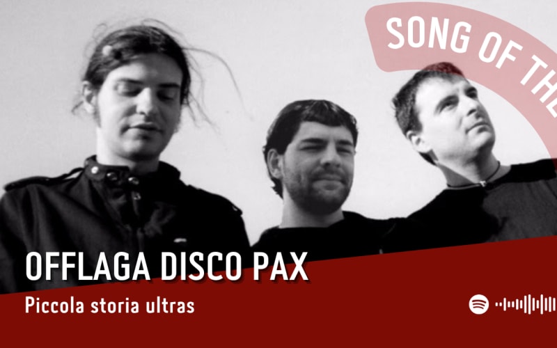 La #SOTD di oggi è di: Offlaga Disco Pax