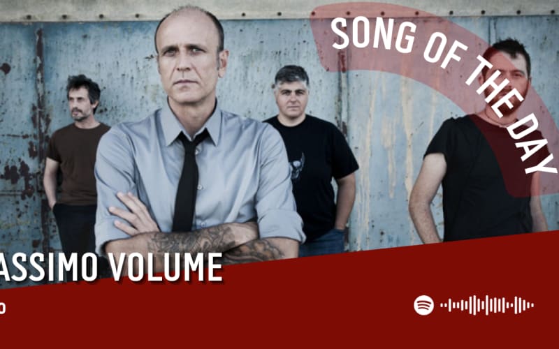 La #SOTD di oggi è dei: Massimo Volume