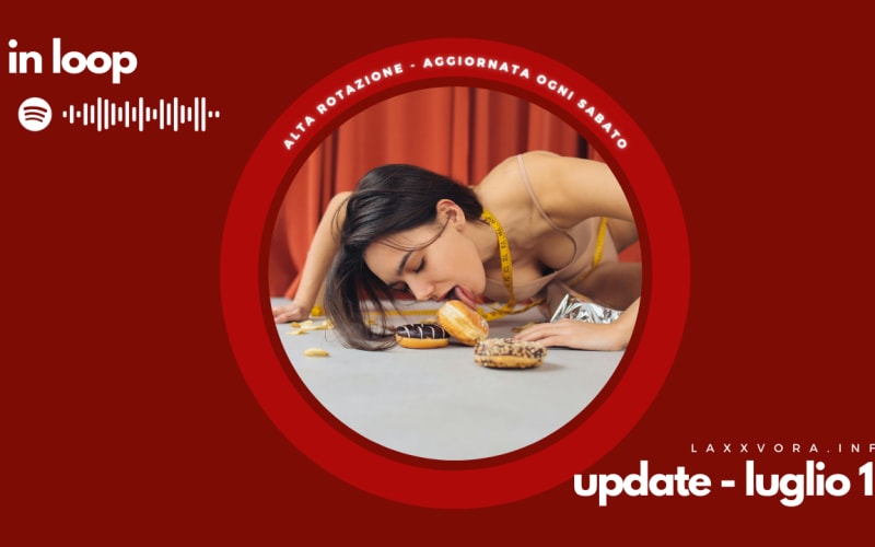 In Loop - L'update di sabato 12 luglio.