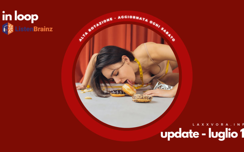 In Loop - L'update di sabato 19 luglio.
