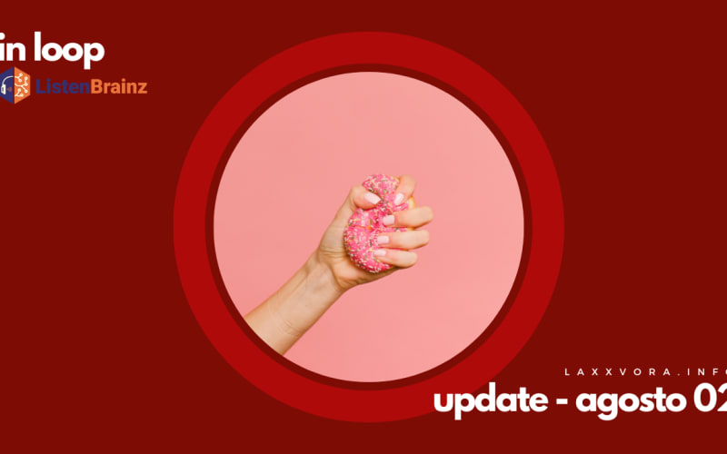 In Loop - L'update di sabato 02 agosto.