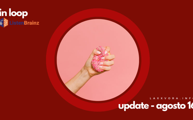 In Loop - L'update di sabato 16 agosto.
