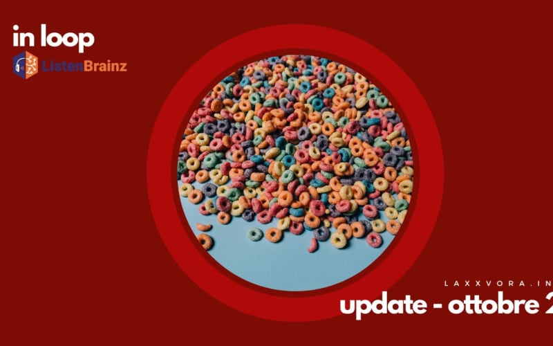 In Loop - L'update di sabato 25 ottobre.