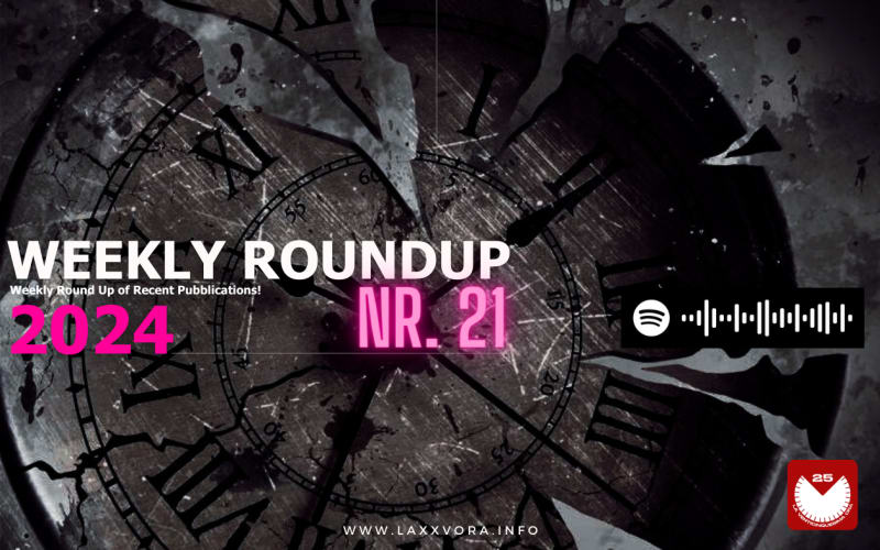 Weekly RoundUP | Nr. 21 2024