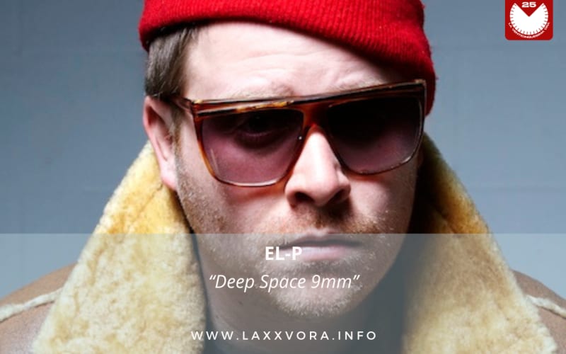 El-P, è l'artista con la #SOTD di oggi!