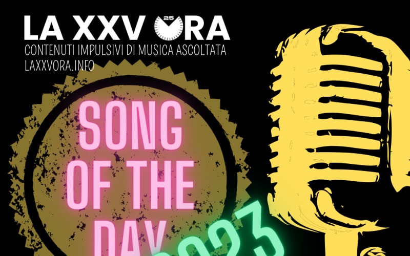 La Song Of The Day 2023!