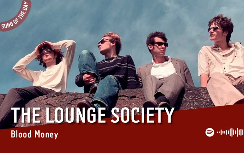 La #SOTD di oggi è di:  The Lounge Society