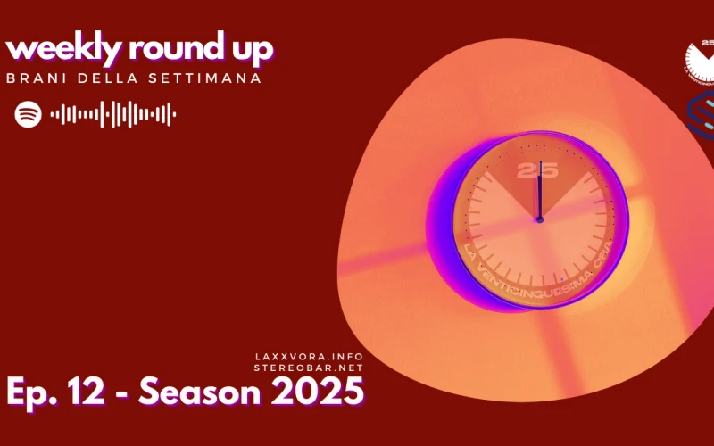 Weekly Round Up - Ep. 12 Season 2025