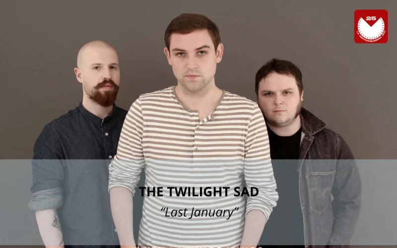 The Twilight Sad, è la band con la #SOTD di oggi!
