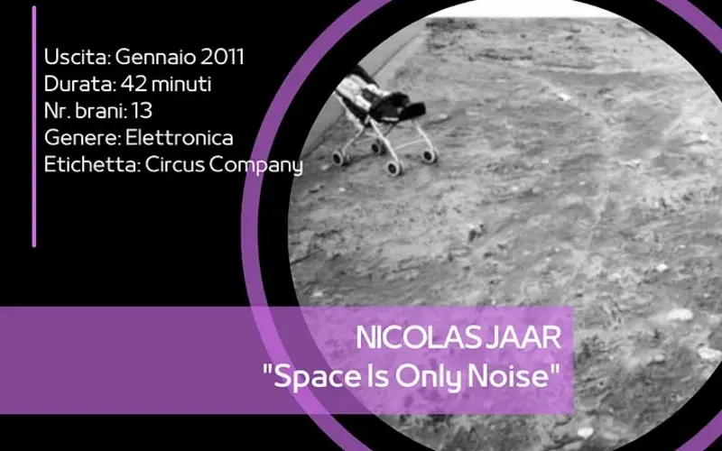 Nicolas Jaar “Space Is Only Noise”