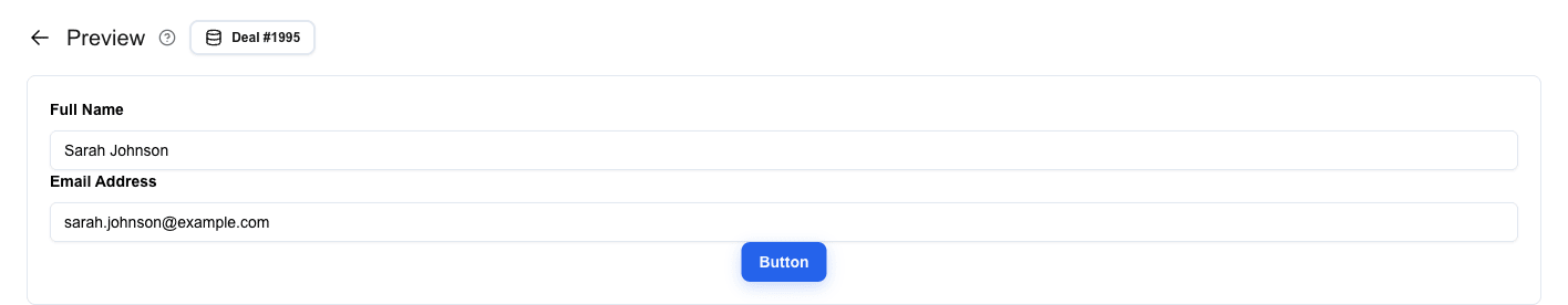 Preview mode header with a back arrow, 'Preview' title, and a 'Deal #1995' context badge. Below it, the contact-form is rendered with two filled fields — Full Name 'Sarah Johnson' and Email Address 'sarah.johnson@example.com' — and a blue submit Button at the bottom right of the form.