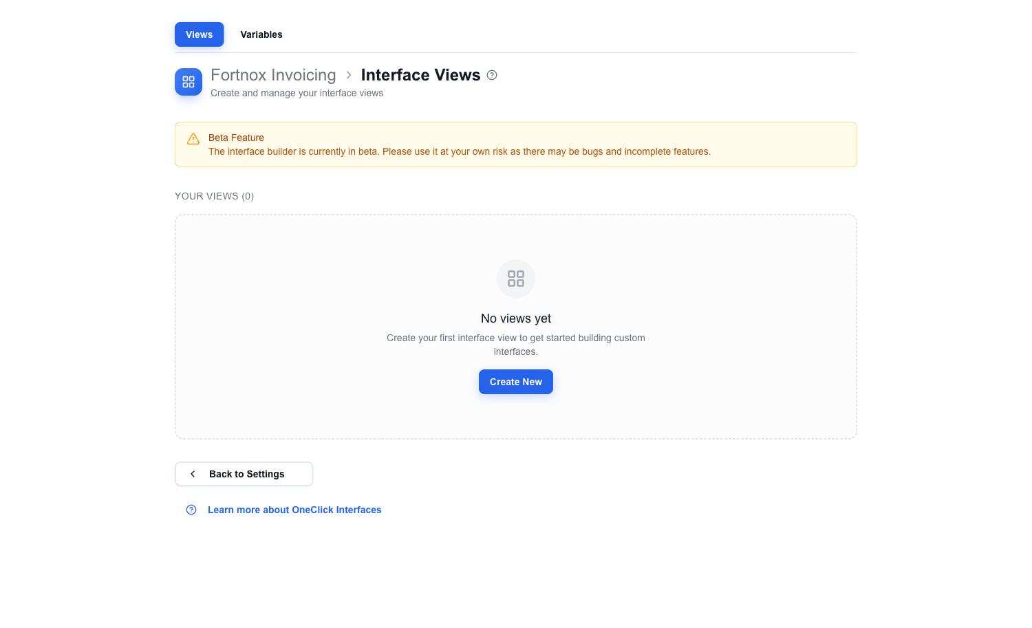 Interface Selection Page when no views exist yet. The Views tab is selected at the top alongside a Variables tab. The 'Fortnox Invoicing / Interface Views' heading is followed by a yellow Beta Feature notice. The 'Your Views (0)' section shows an empty state with a 'No views yet' message, the helper text 'Create your first interface view to get started building custom interfaces.', and a Create New button.