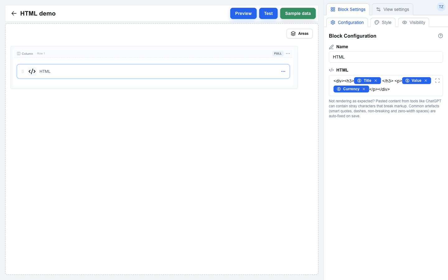 Builder view 'HTML demo' with an HTML block selected on the canvas. The Block Settings sidebar shows the Configuration sub-tab: Name set to 'HTML' and the HTML field containing the markup '<div><h3>{Title}</h3> <p>{Value} {Currency}</p></div>' with Title, Value, and Currency rendered as blue Data Picker chips inline with the static tags. Below the HTML field a small help text reads 'Not rendering as expected? Pasted content from tools like ChatGPT can contain stray characters that break markup. Common artefacts (smart quotes, dashes, non-breaking and zero-width spaces) are auto-fixed on save.'