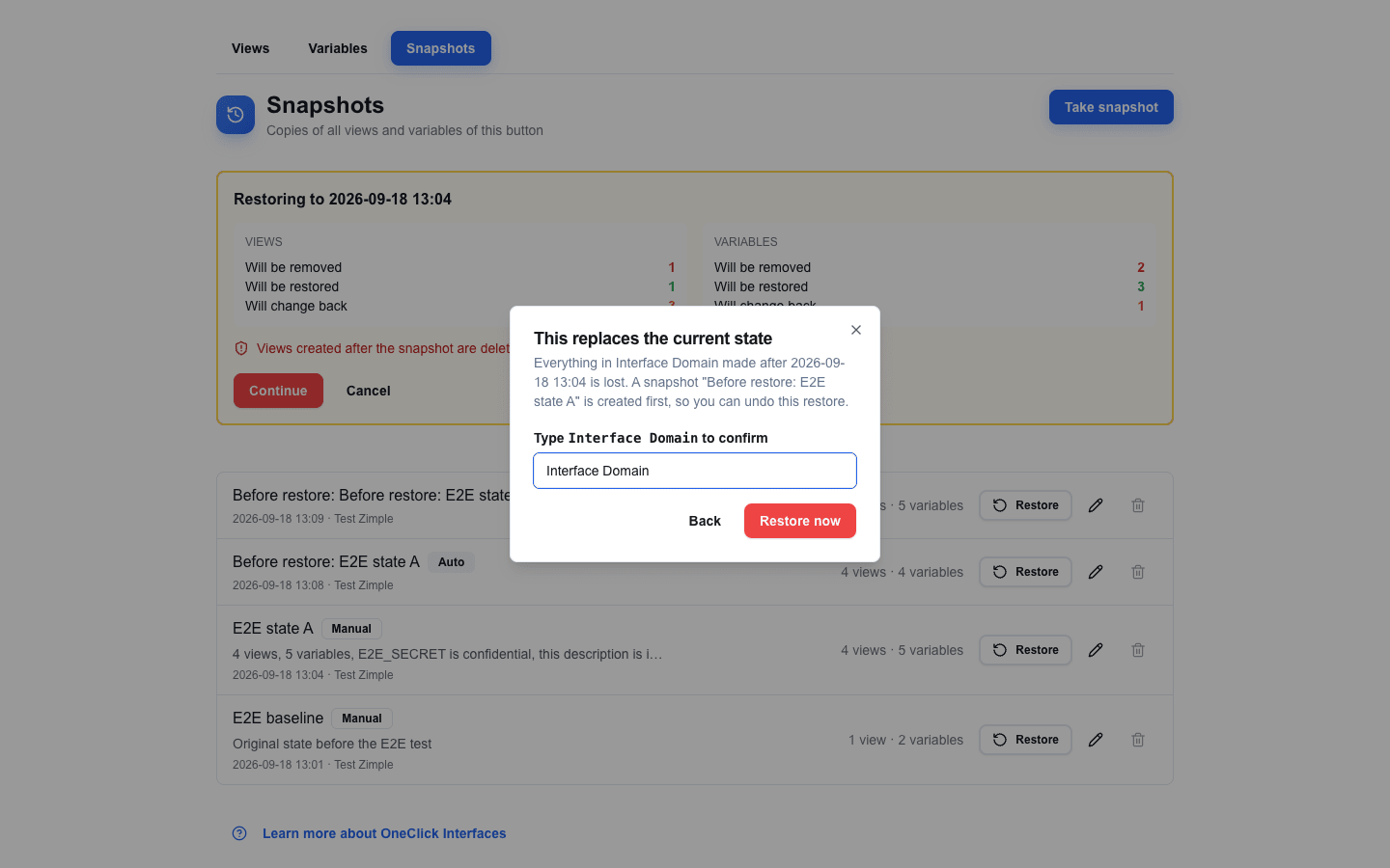 Dialog 'This replaces the current state' over the summary card. The text reads 'Everything in Interface Domain made after 2026-09-18 13:04 is lost. A snapshot "Before restore: E2E state A" is created first, so you can undo this restore.' The field under 'Type Interface Domain to confirm' contains 'Interface Domain', and the Back and Restore now buttons are below it.