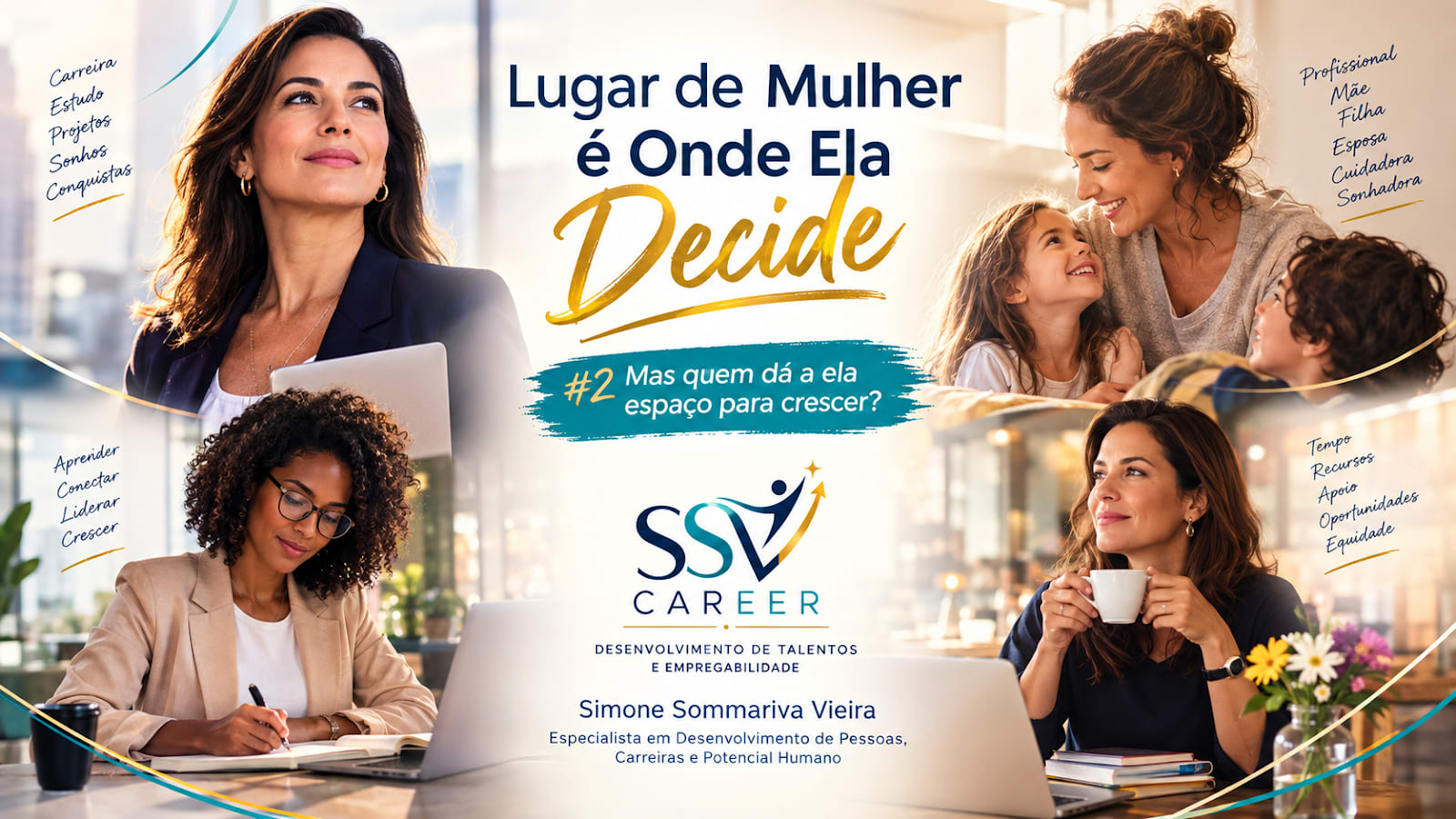Lugar de Mulher é Onde Ela Decide - Mas, Quem Dá Espaço Para Crescer?