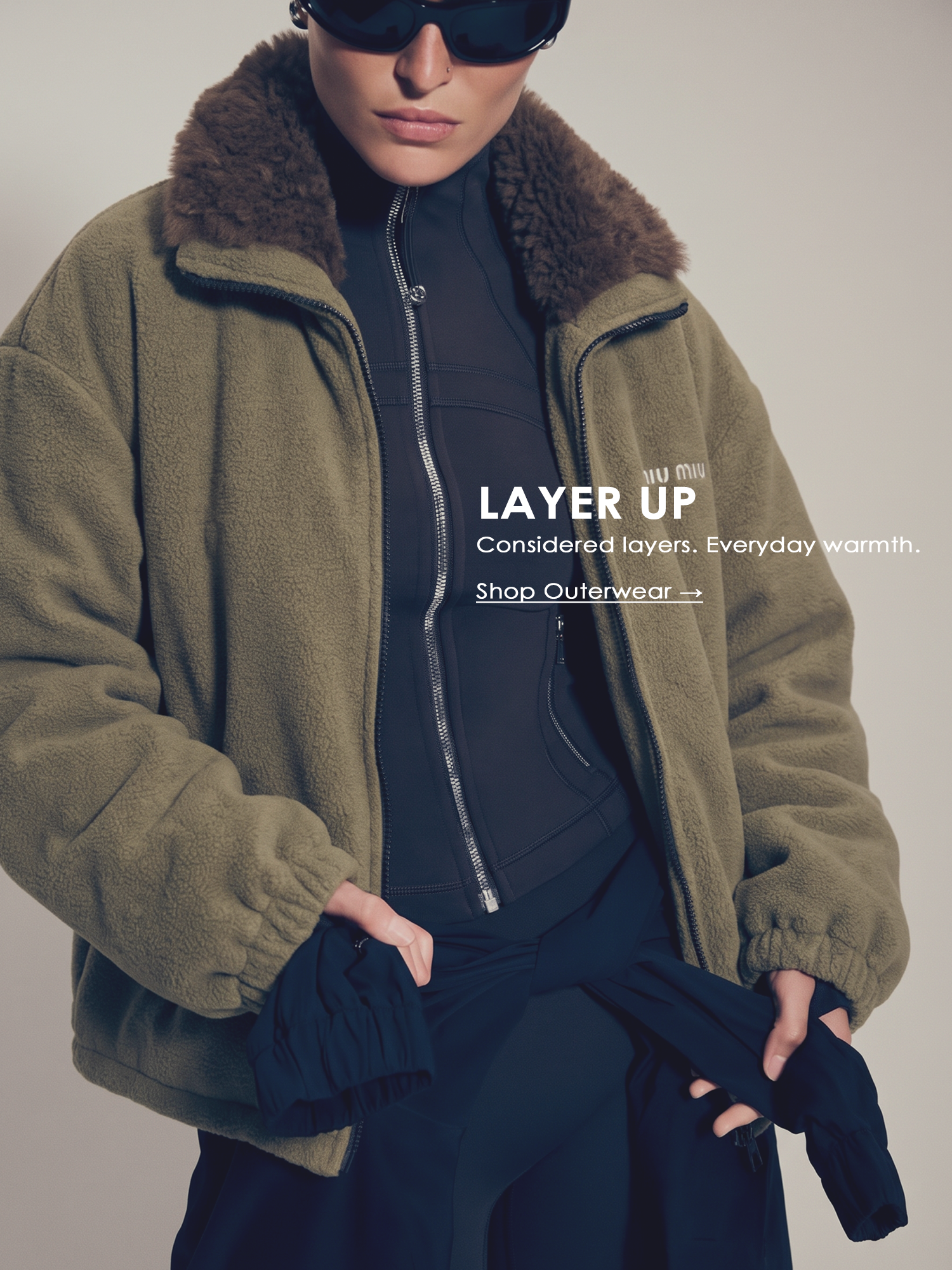 LAYER UP — Considered layers. Everyday warmth.