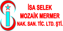 İSA SELEK MOZAİK MERMER NAKLİYAT SANAYİ TİCARET LİMİTED ŞİRKETİ