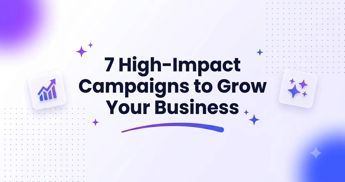 7 high-impact marketing campaigns for small businesses to increase brand awareness and drive sales