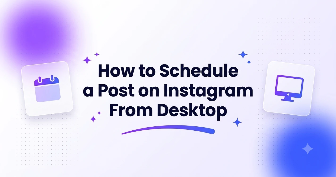 How to Schedule a Post on Instagram From Desktop
